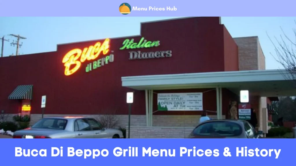 Buca Di Beppo Grill Menu Prices History