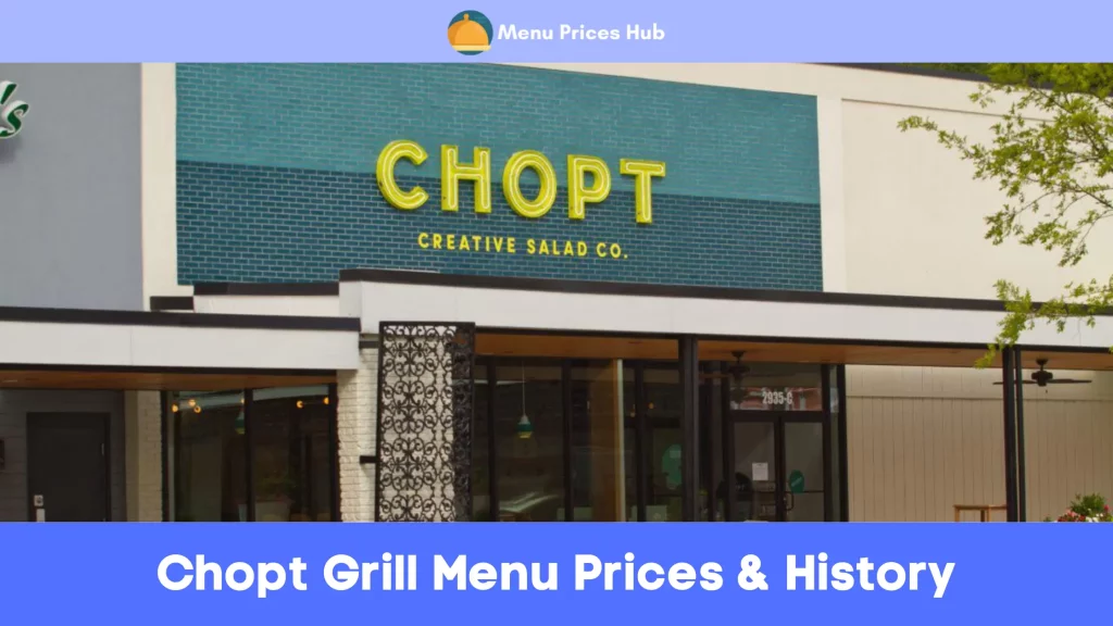 Chopt Grill Menu Prices History