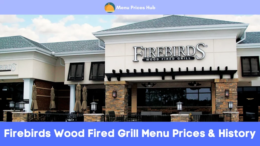 Firebirds Wood Fired Grill Menu Prices History