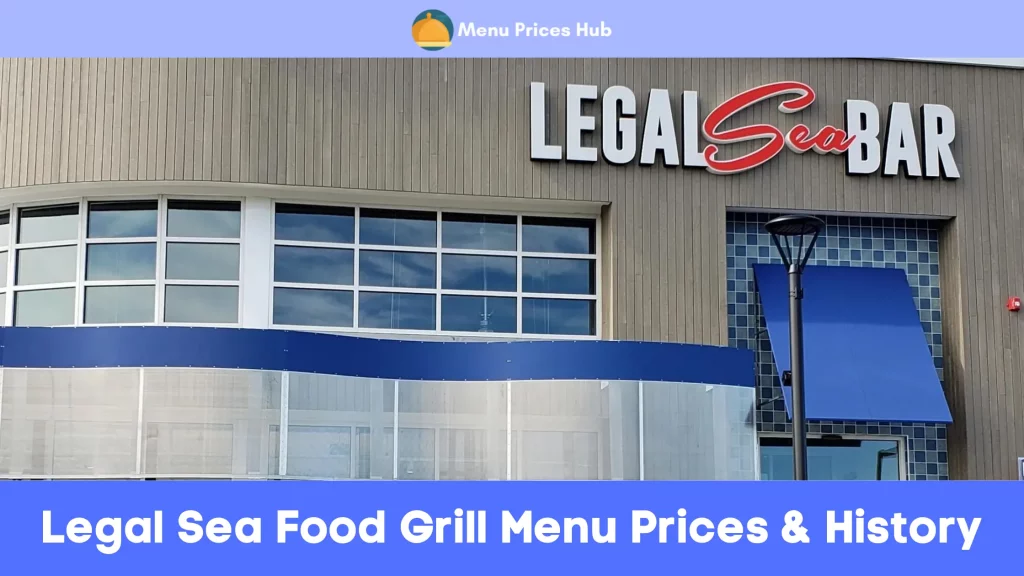 Legal Sea Food Grill Menu Prices History