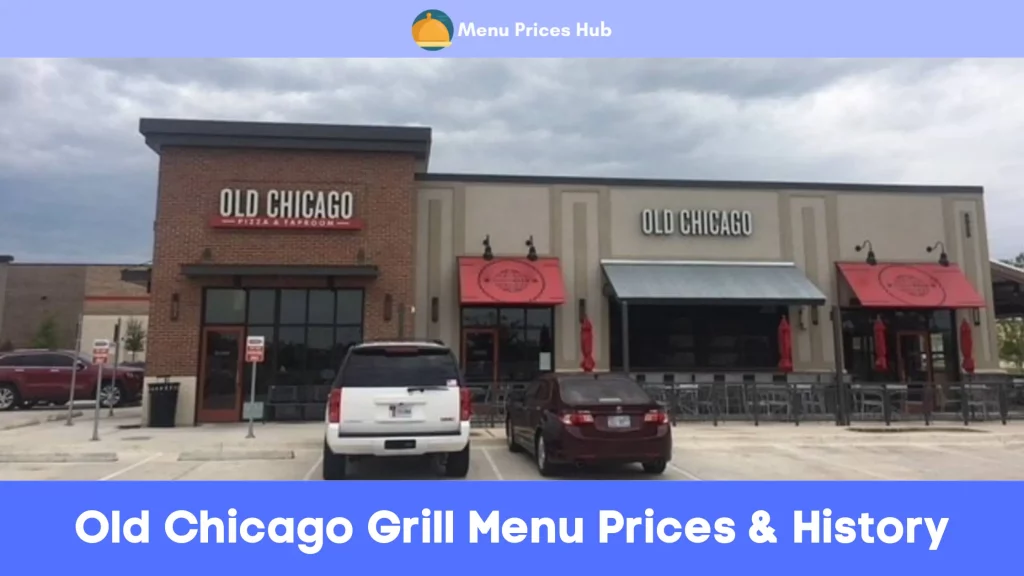 Old Chicago Grill Menu Prices History