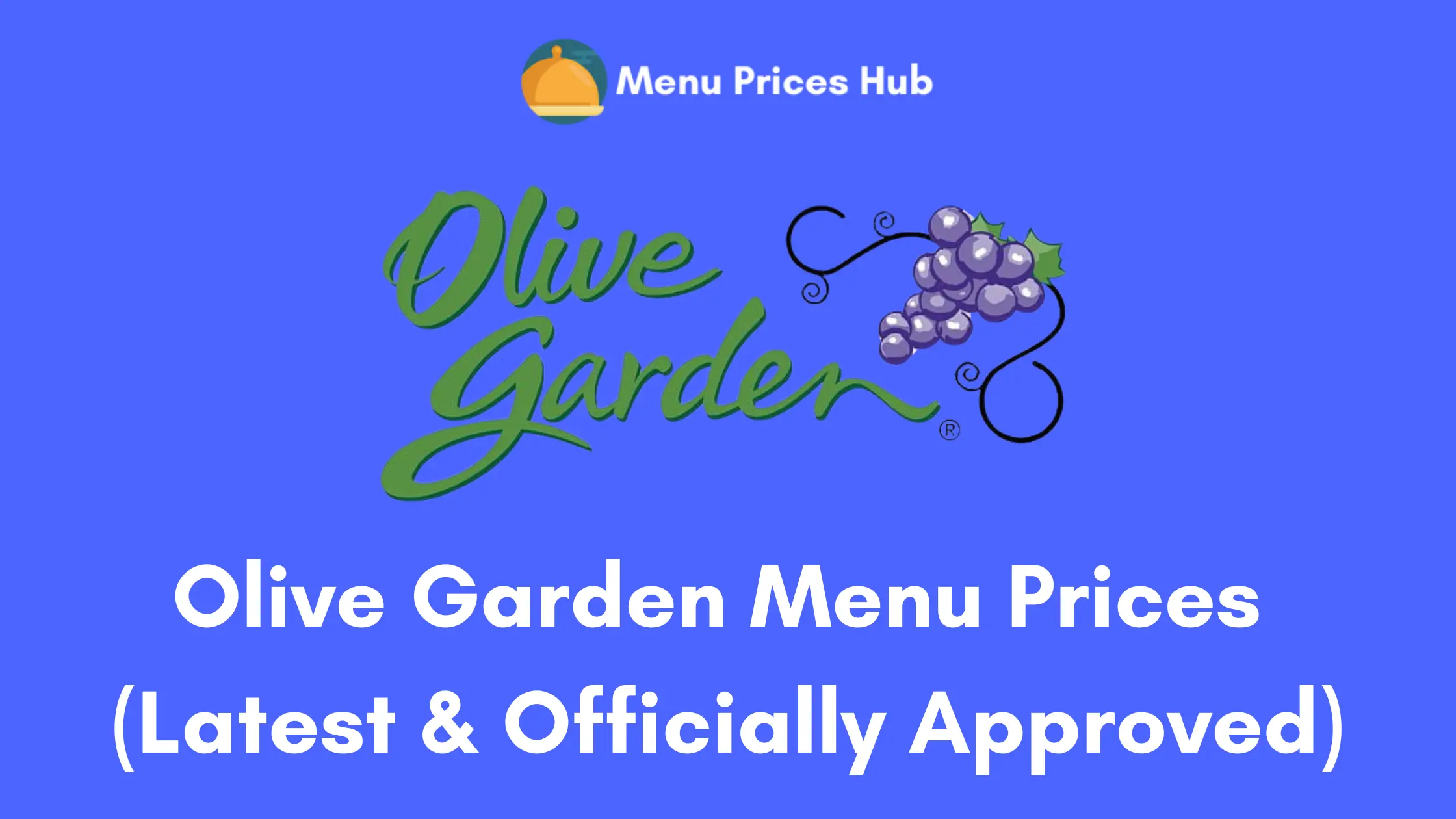 Olive Garden Menu Prices Updated July 2023 