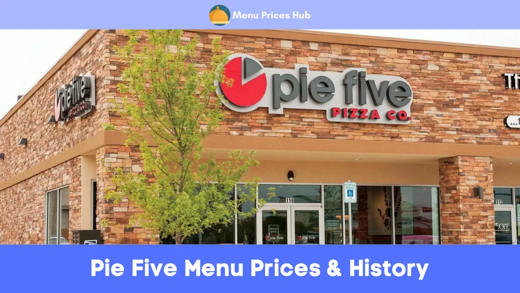 Pie Five Menu Prices History