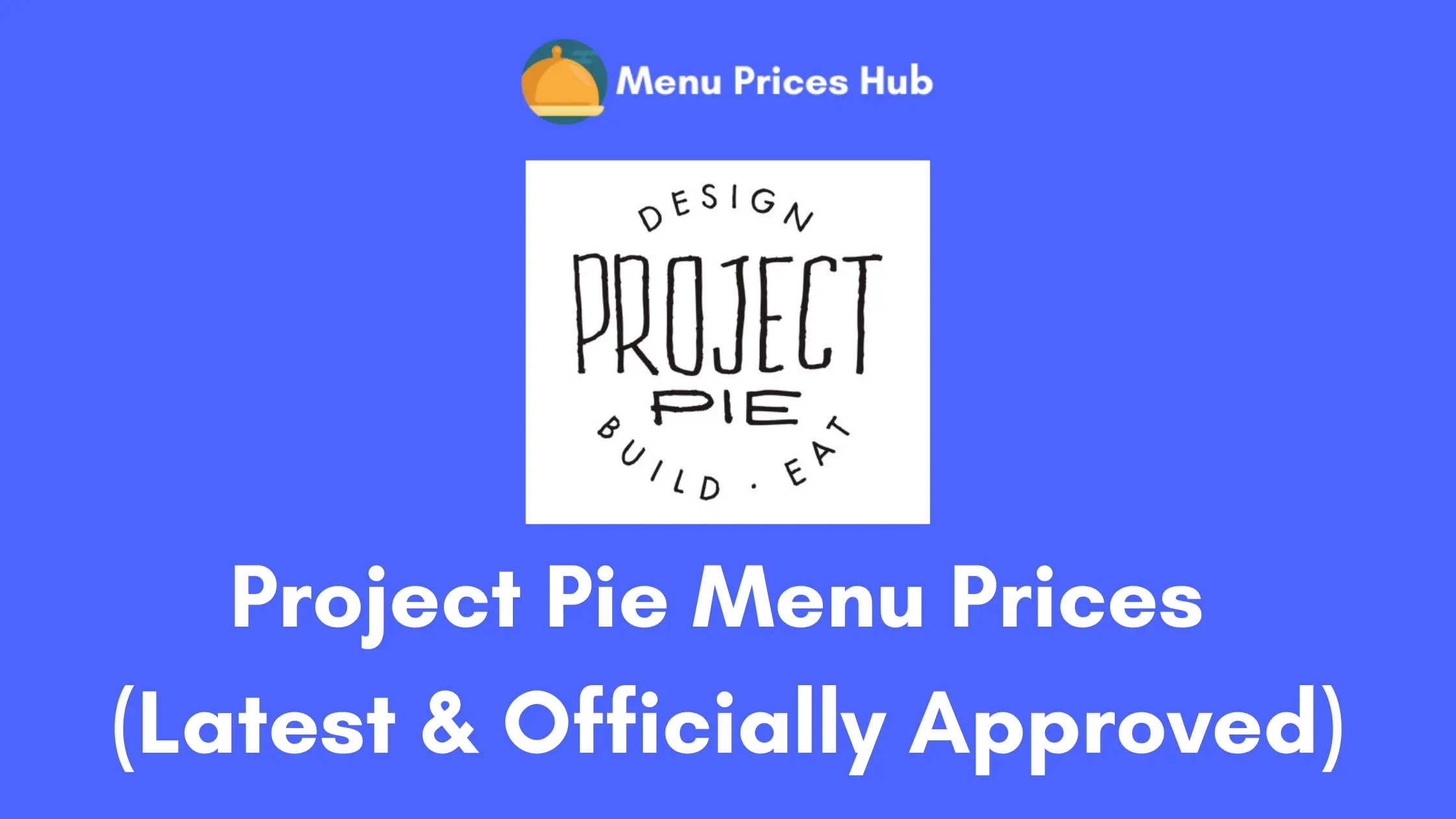 Project Pie Menu Prices