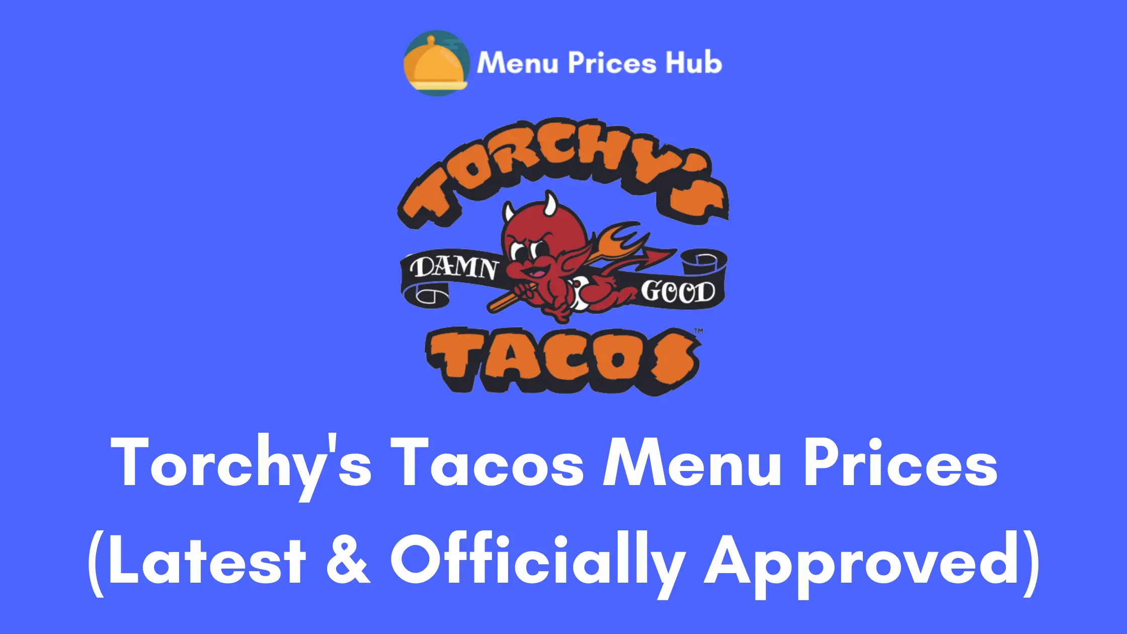 Torchy’s Tacos Menu Prices