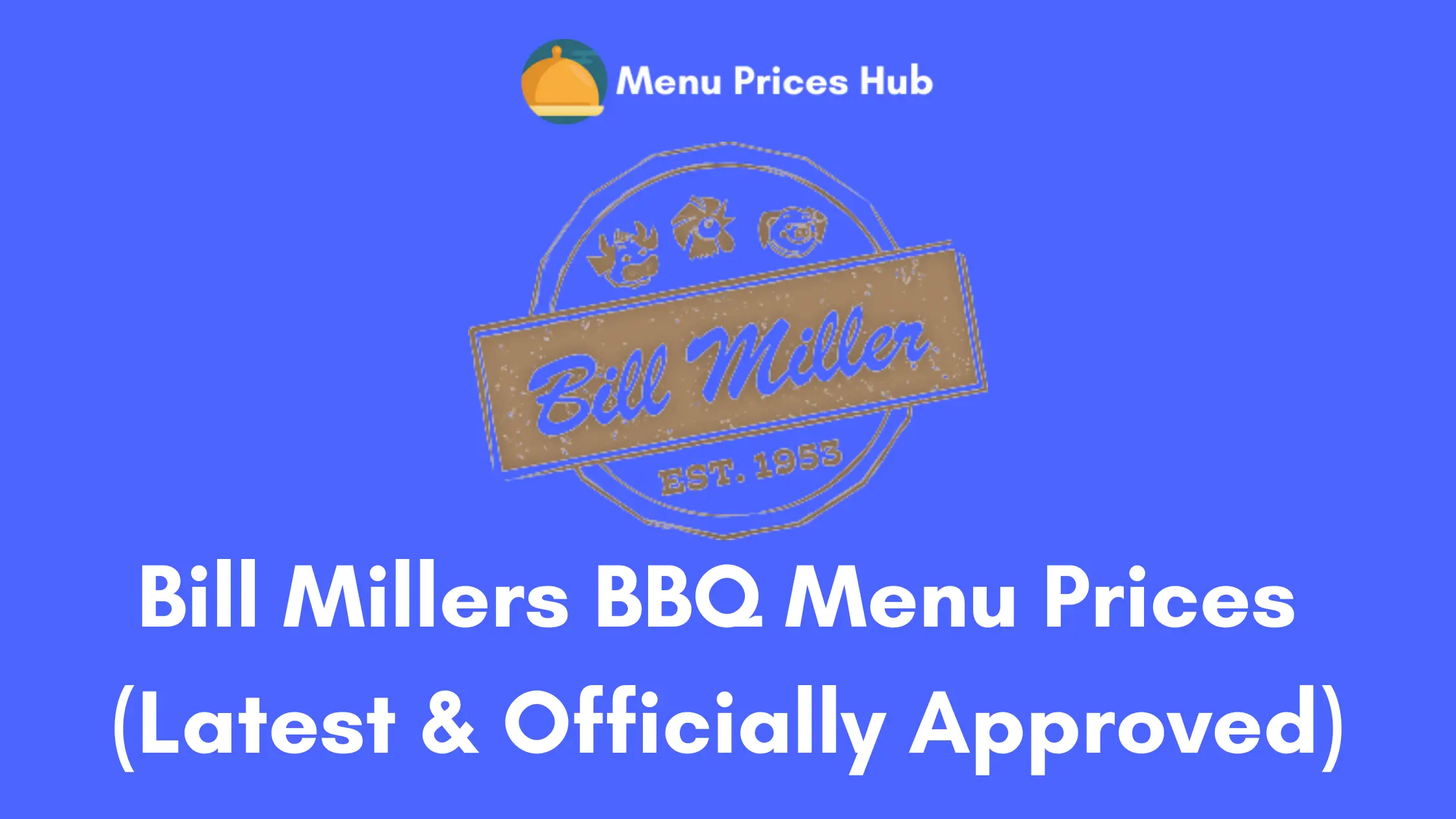 Bill Millers BBQ Menu Prices