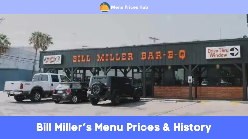 Bill Miller’s Menu Prices History