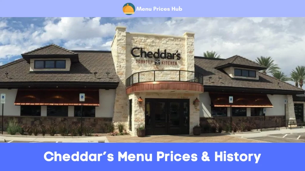 Cheddar’s Menu Prices History