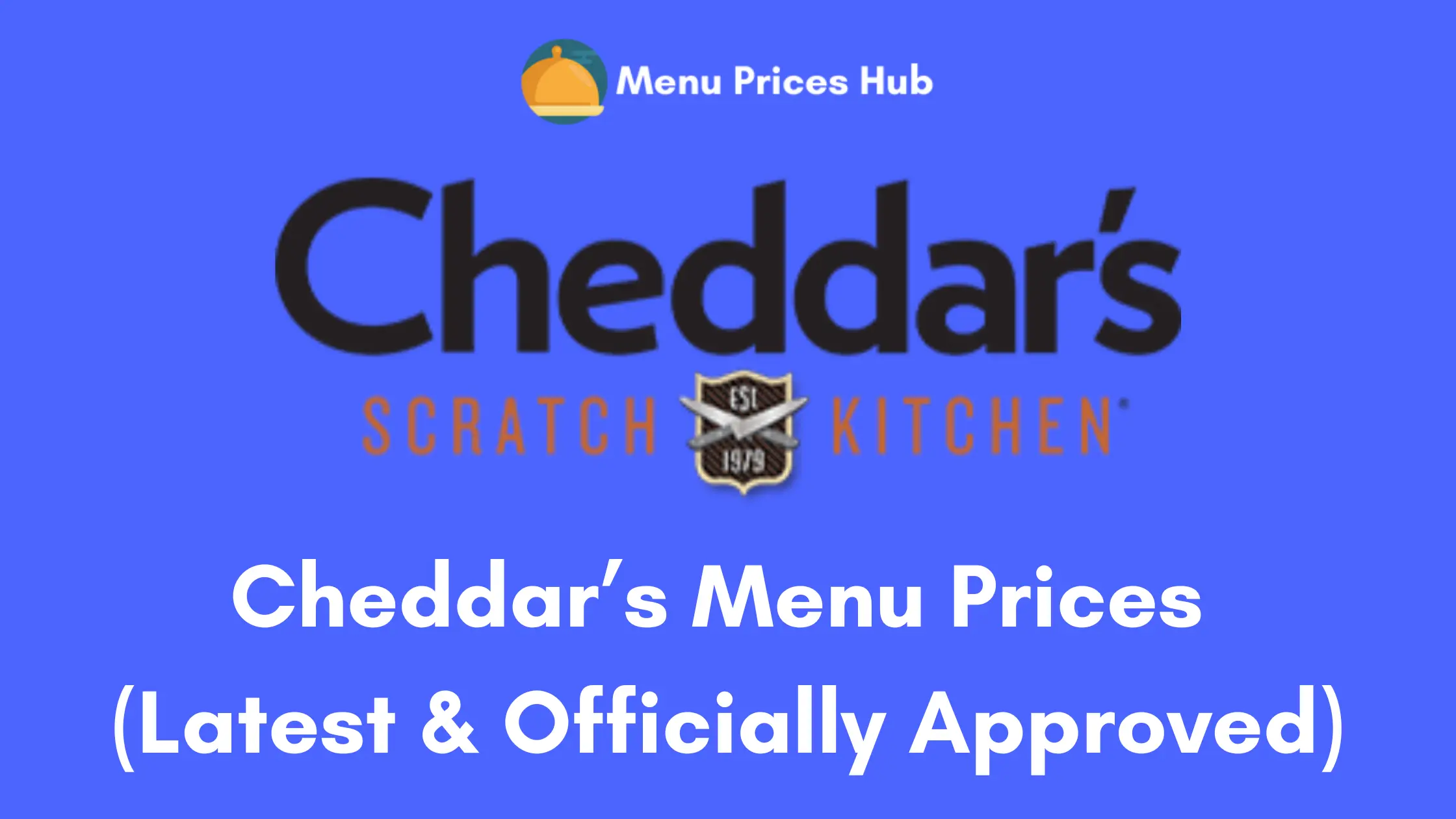 Cheddar’s Menu Prices