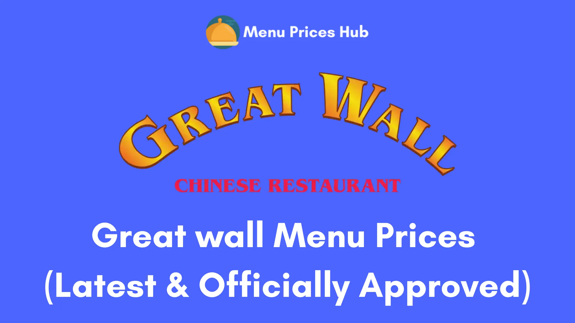 Great Wall Menu Prices