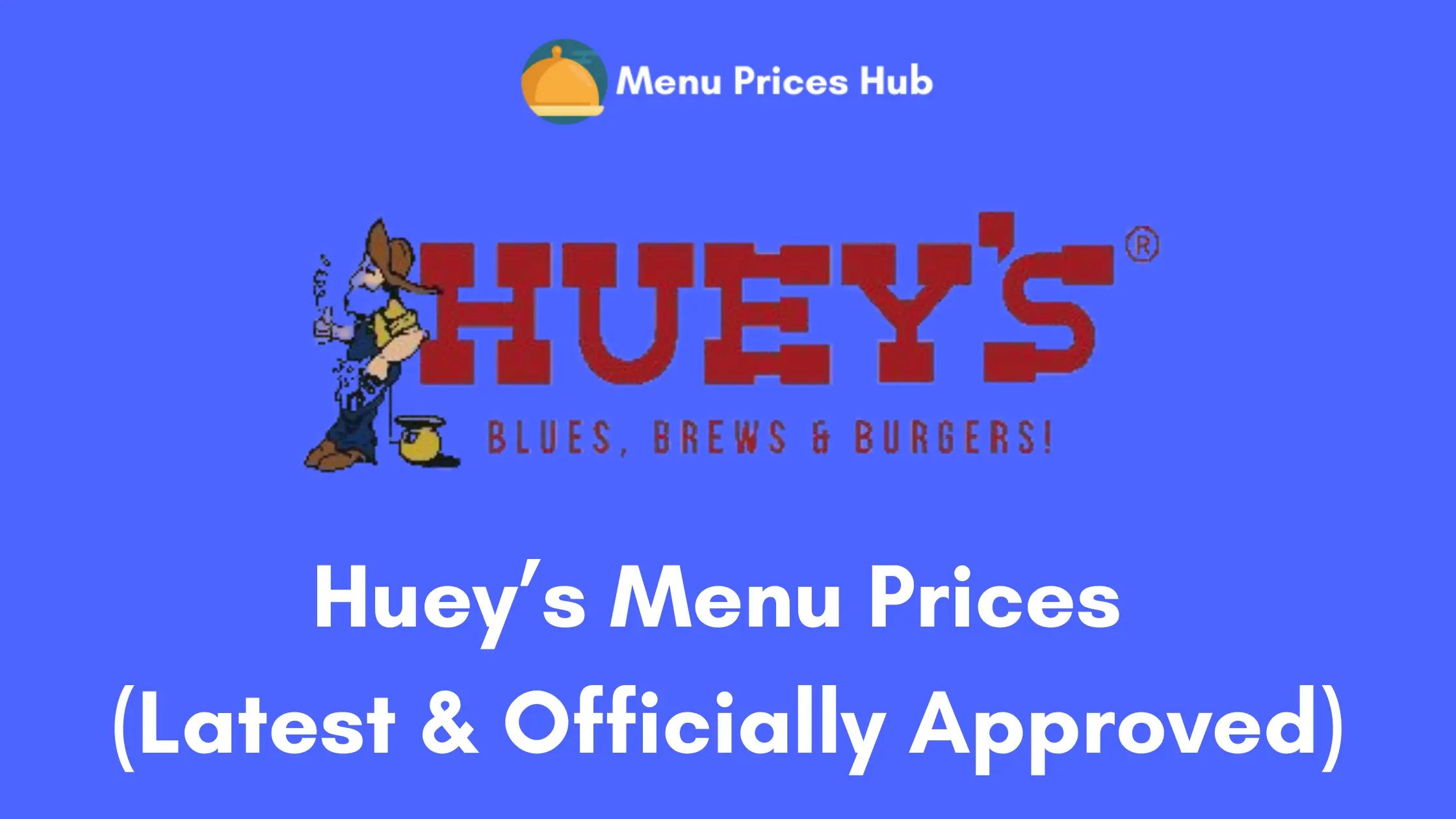 Huey’s Menu Prices