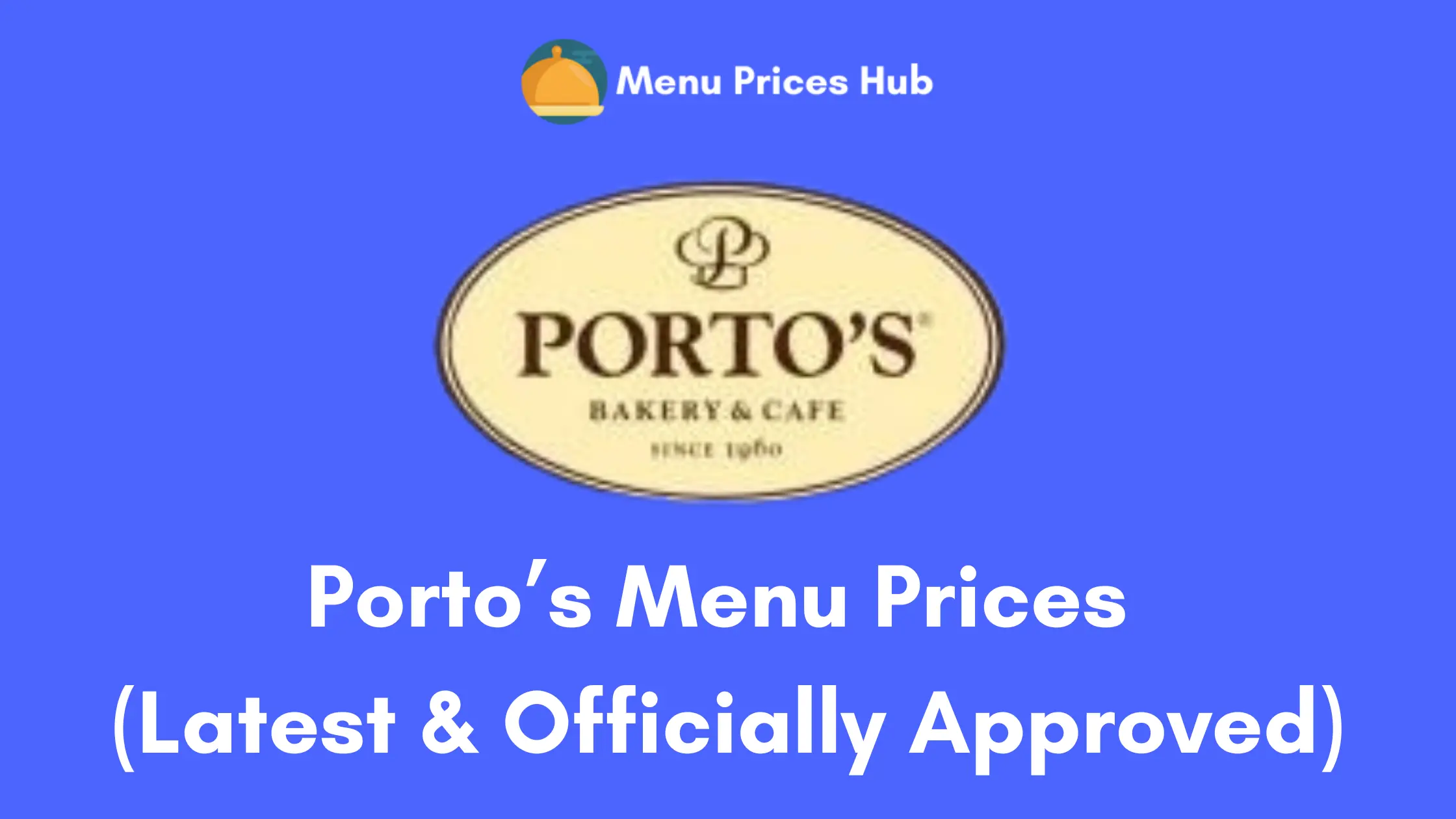 Porto’s Menu prices