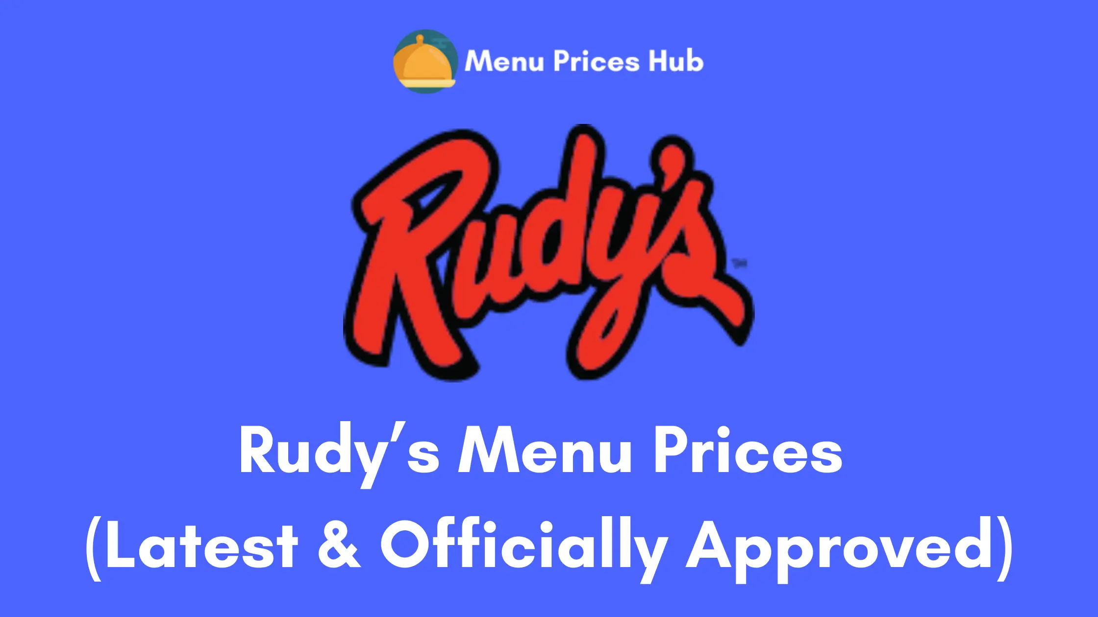 Rudy’s Menu Prices