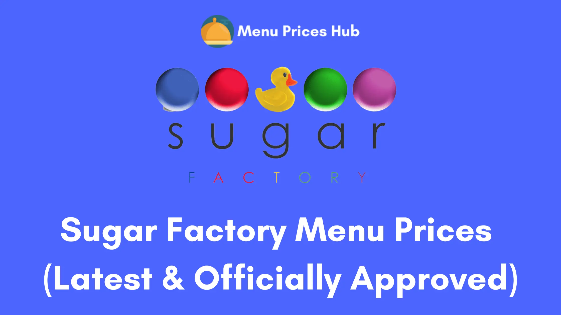 Sugar Factory Menu Prices