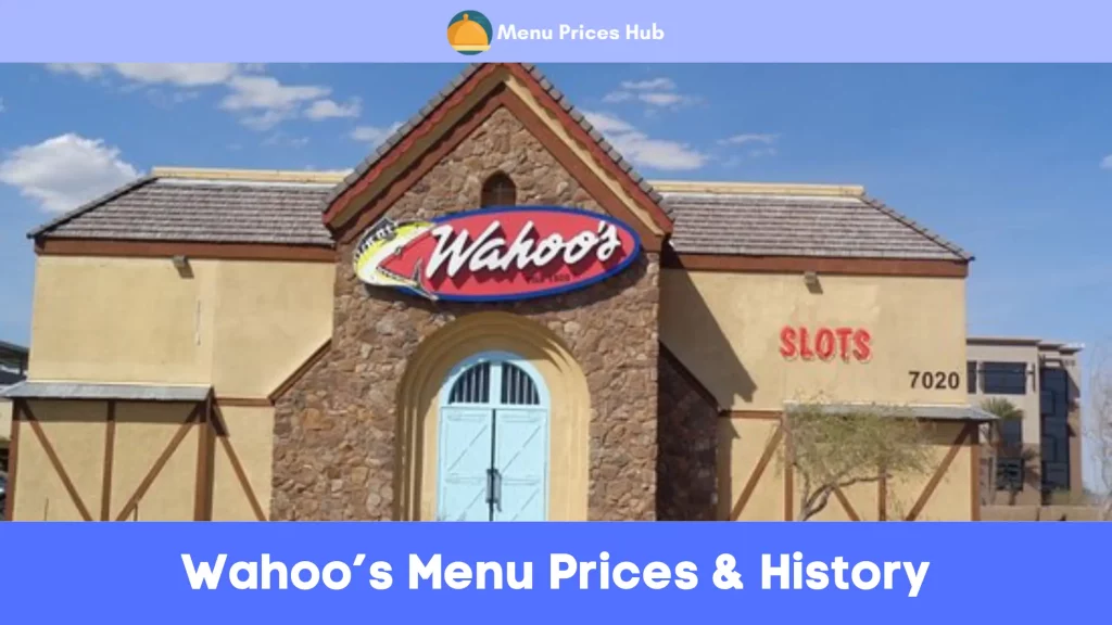 Wahoo’s Menu Prices History