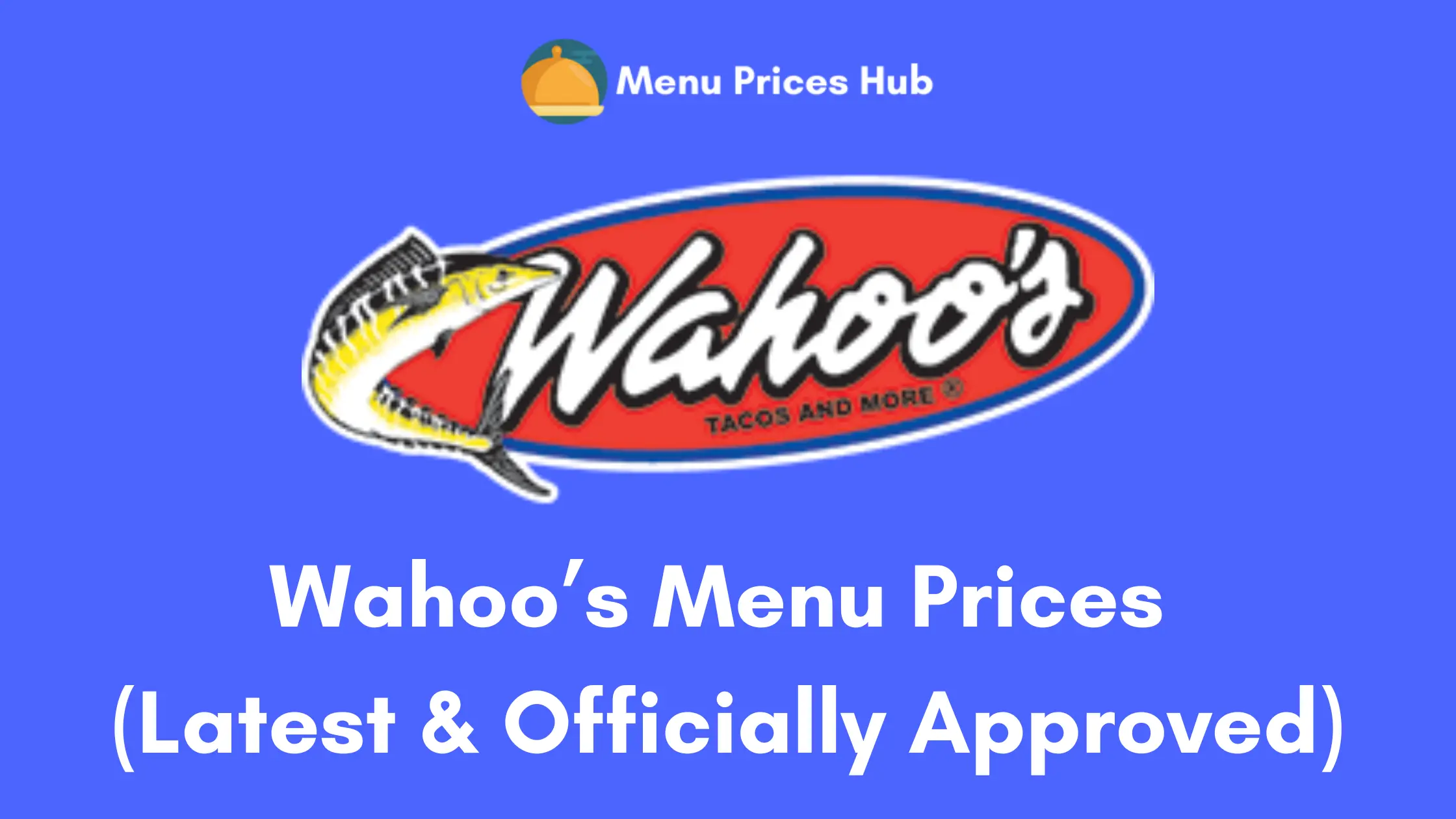 Wahoo’s Menu Prices