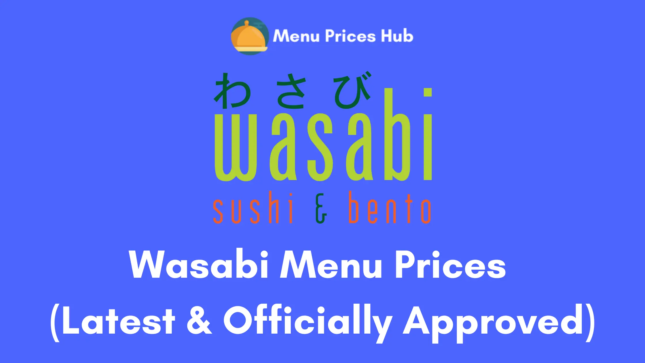 Wasabi Menu prices
