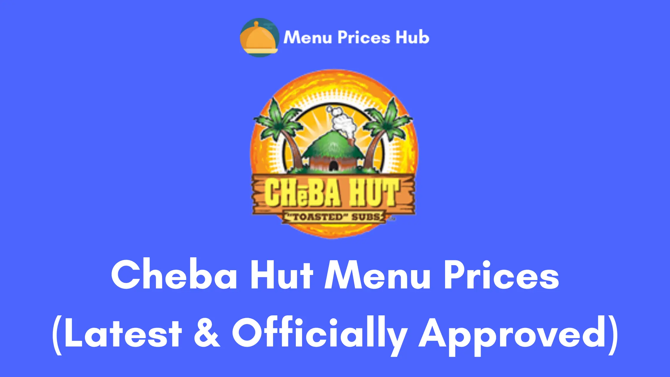 cheba hut menu prices