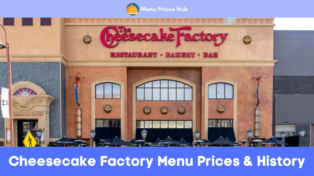 cheesecake factory menu prices about history