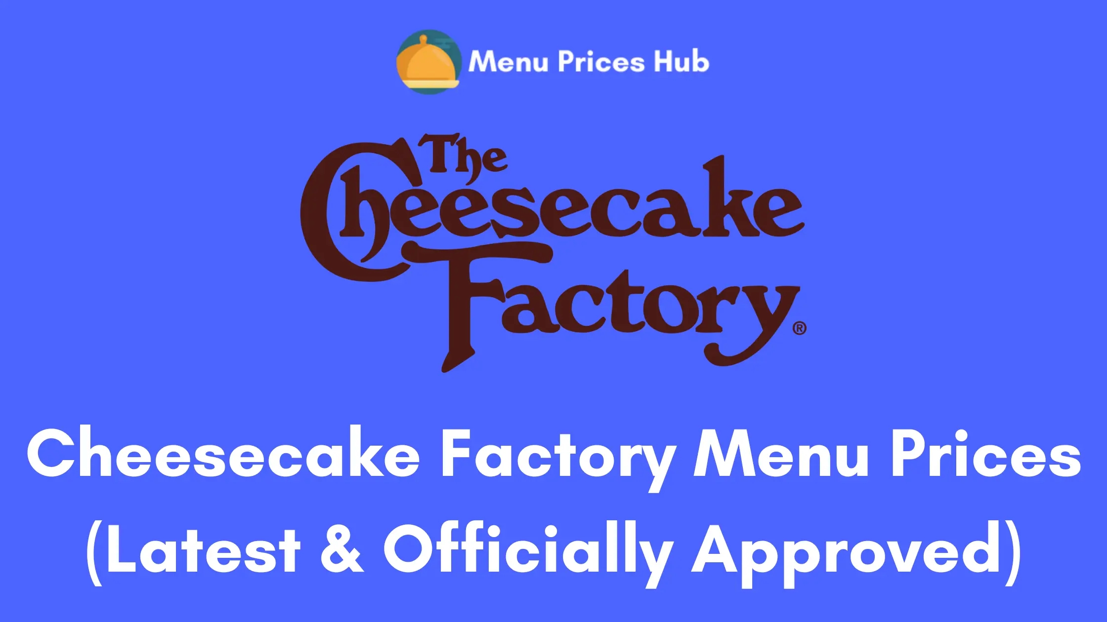 cheesecake factory menu prices