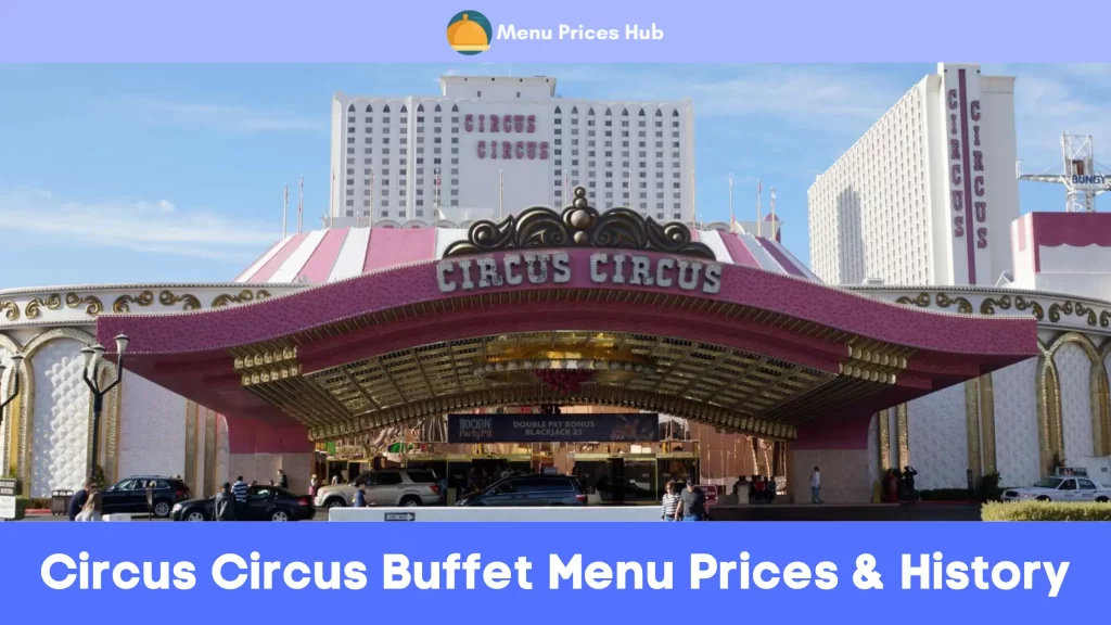 circus circus buffet menu prices history