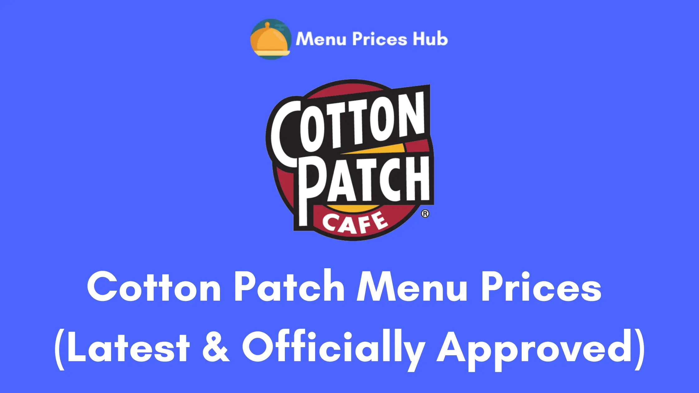 cotton patch menu prices history