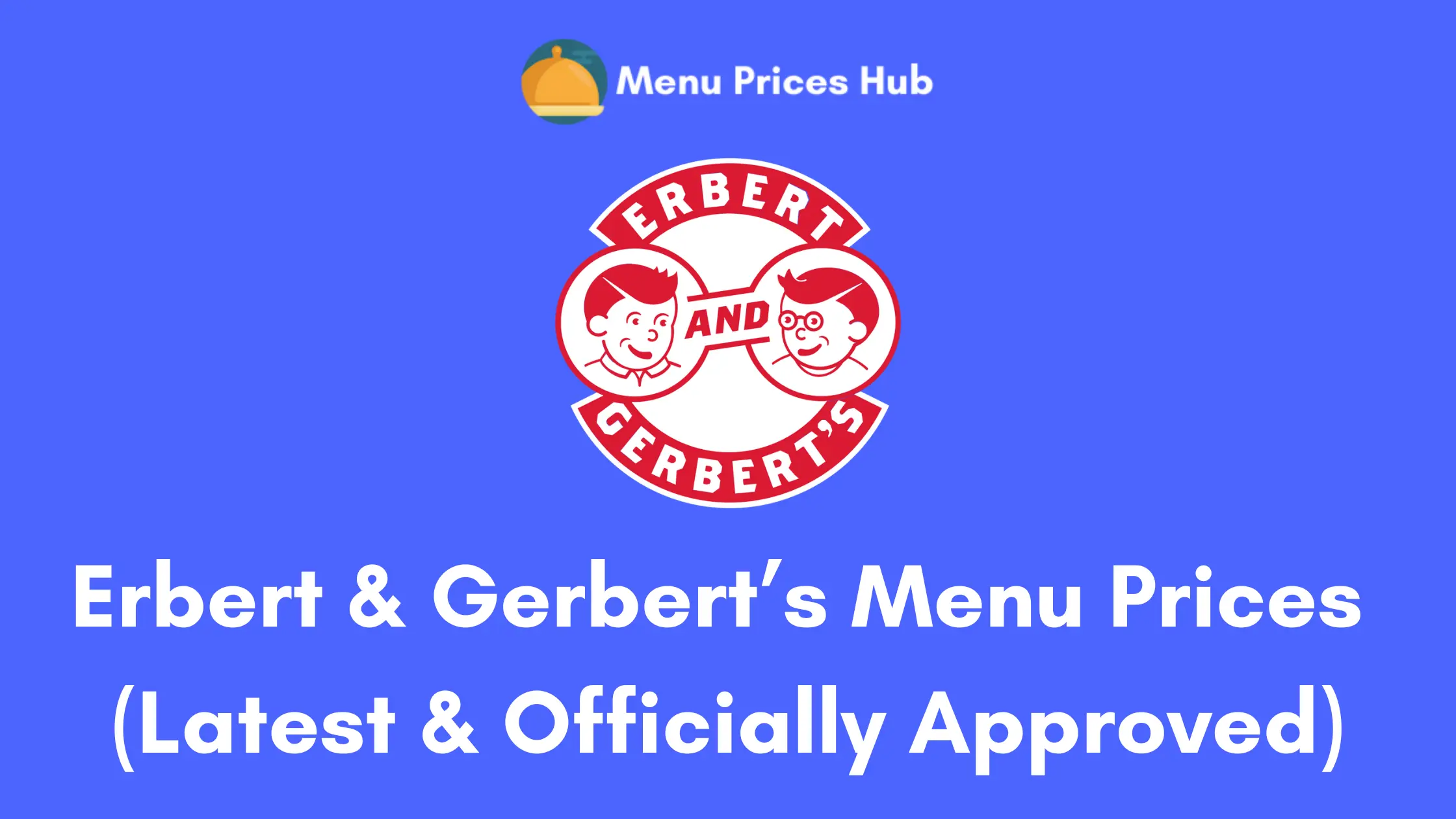 erbert & gerbert’s menu prices
