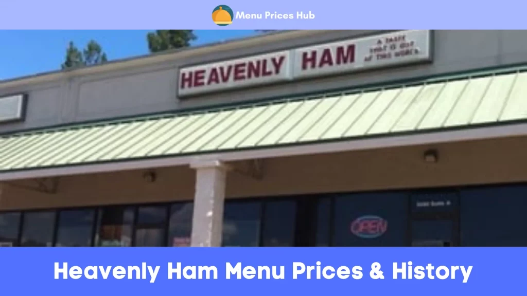 heavenly ham menu prices history