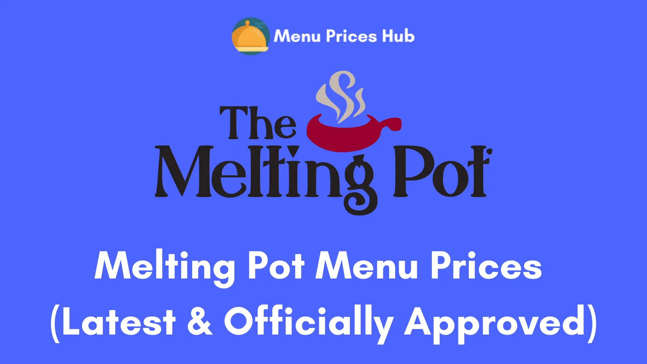melting pot menu prices