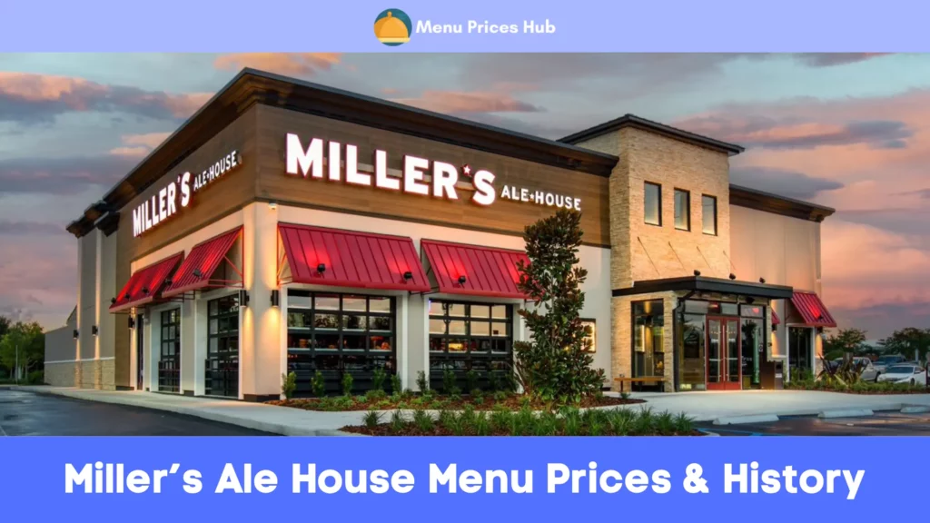 miller’s ale house menu prices history