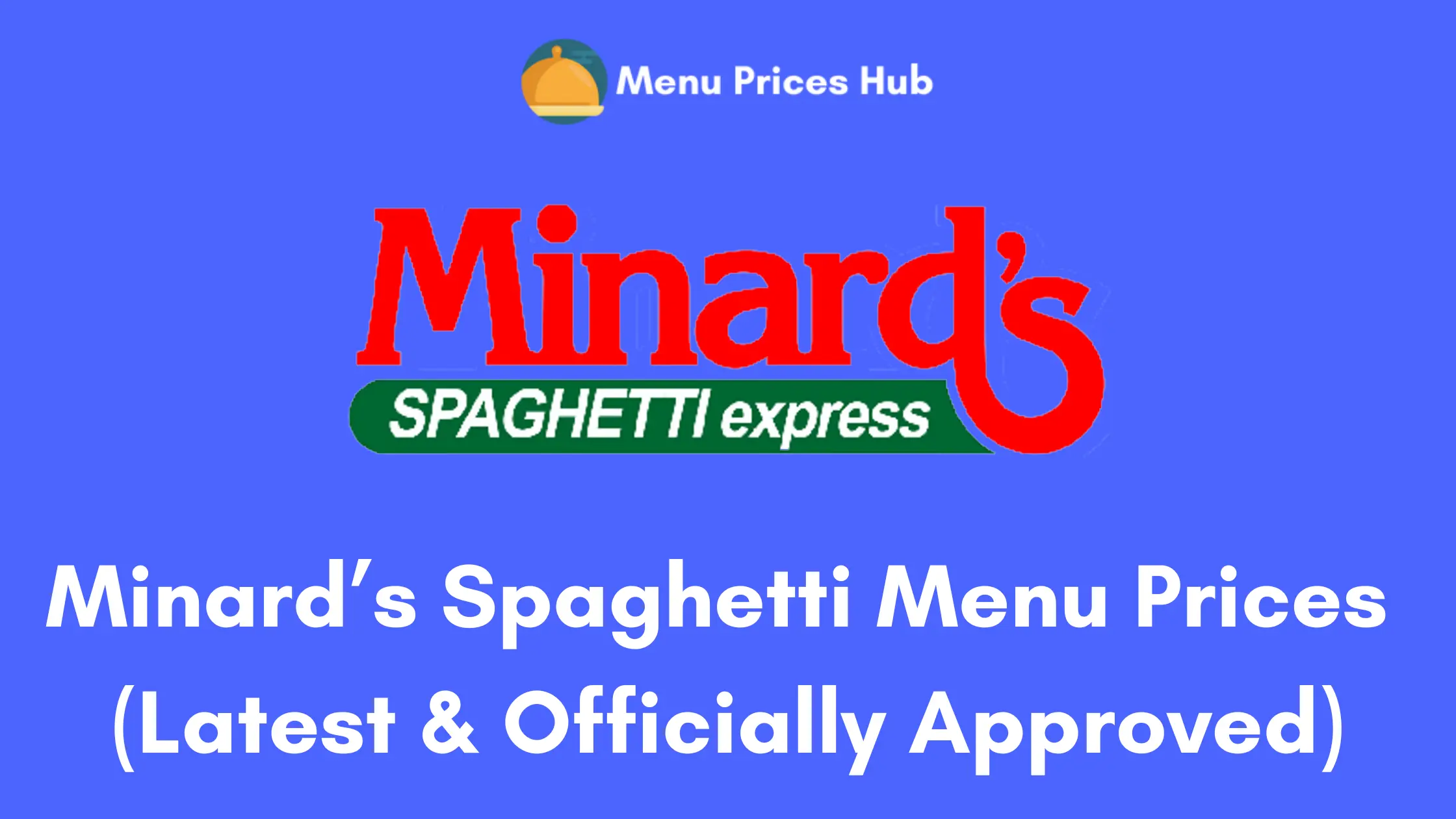 minards spaghetti menu prices