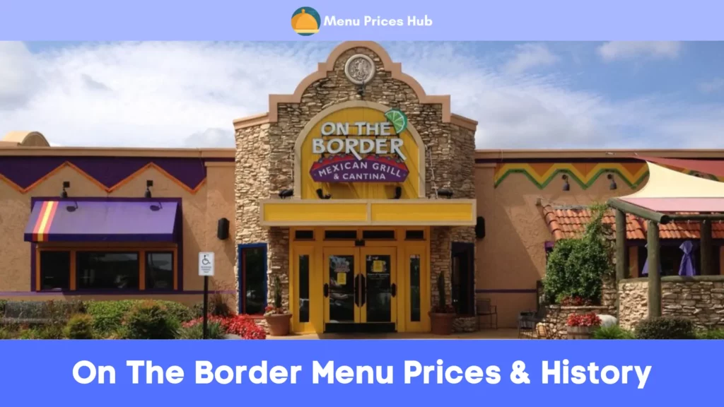 on the border menu prices history