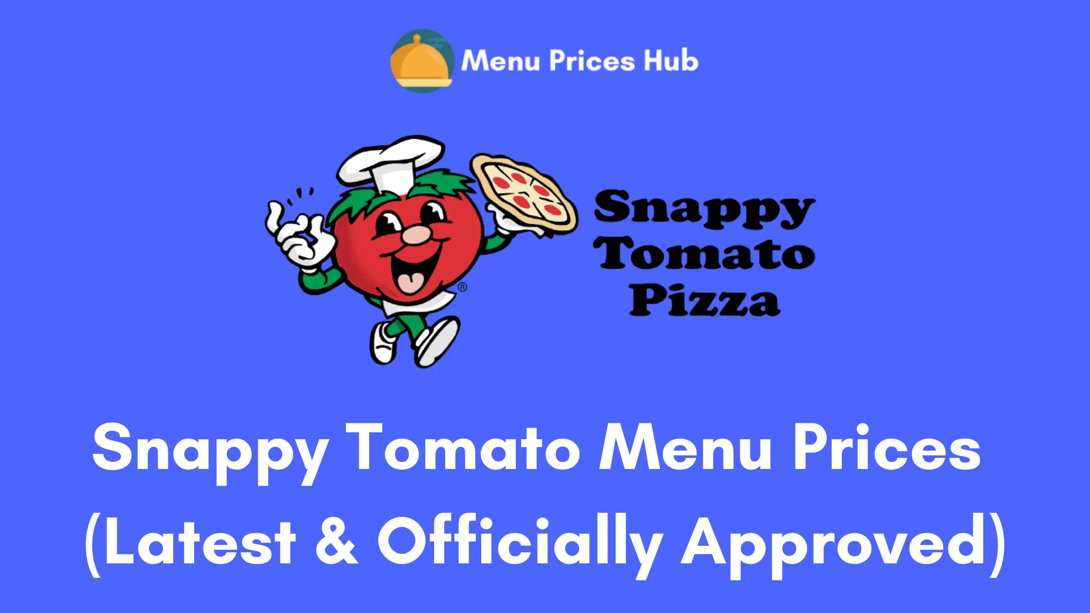 snappy tomato menu prices