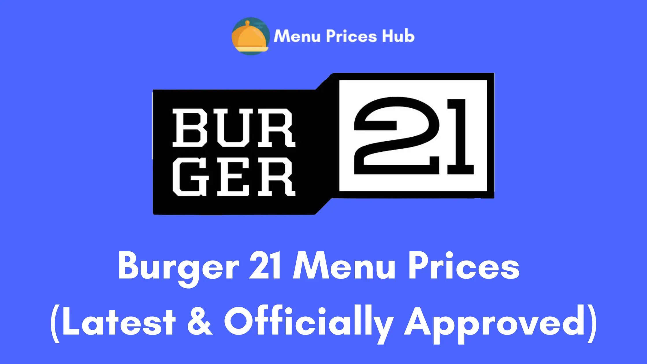 burger 21 menu prices