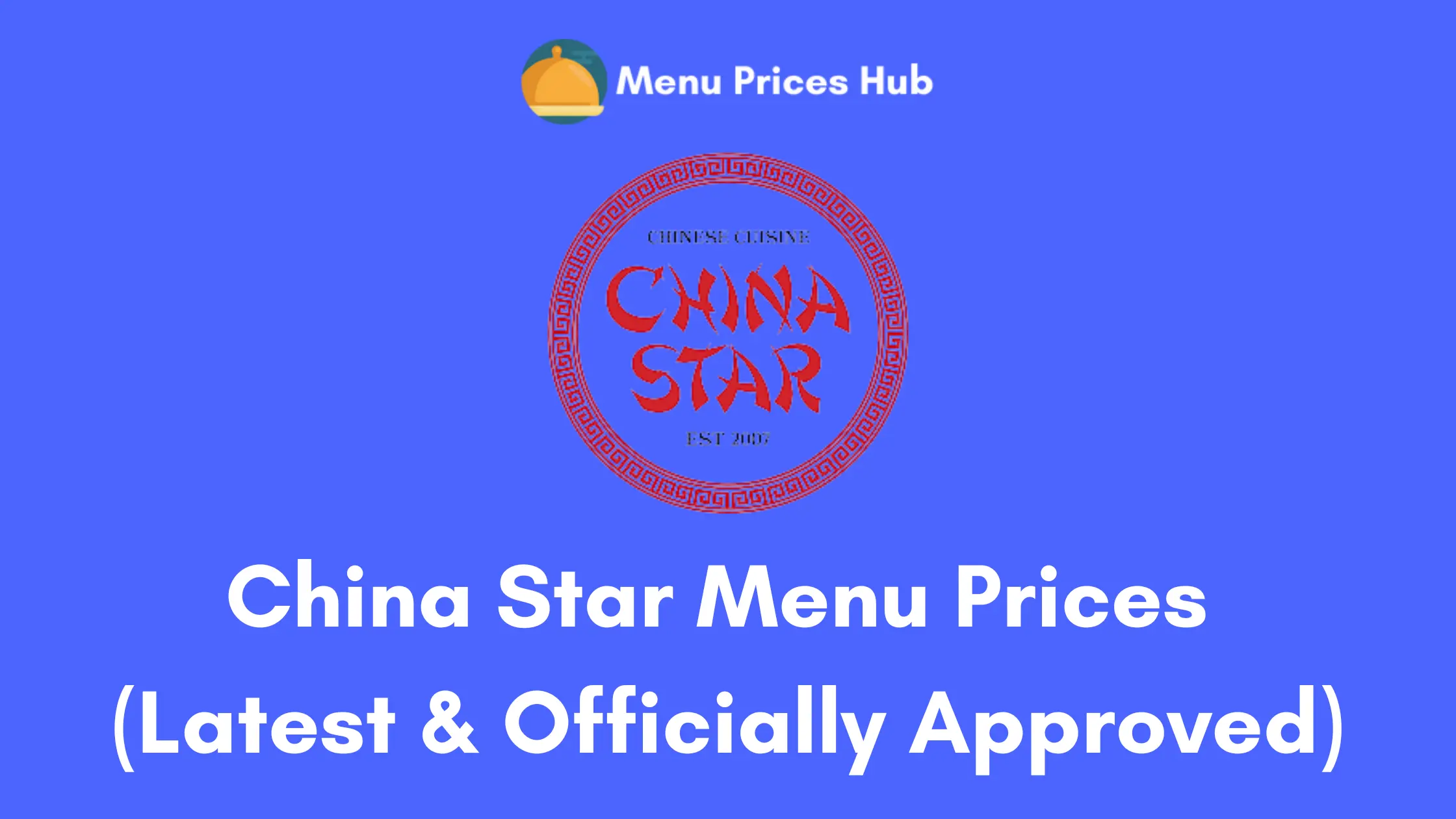 China Star Menu Prices Updated July 2023   China Star Menu Prices.webp