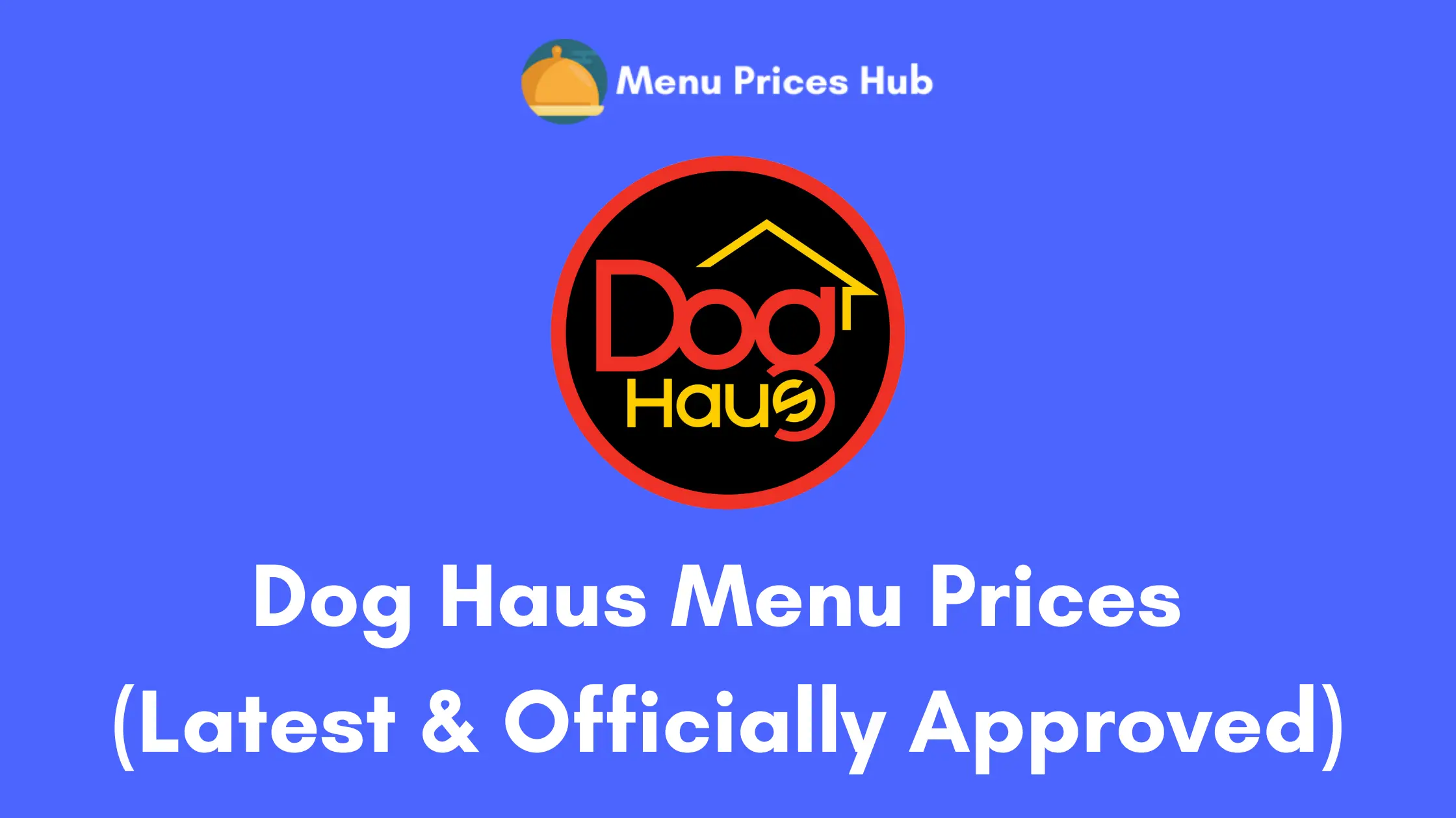 dog haus menu prices