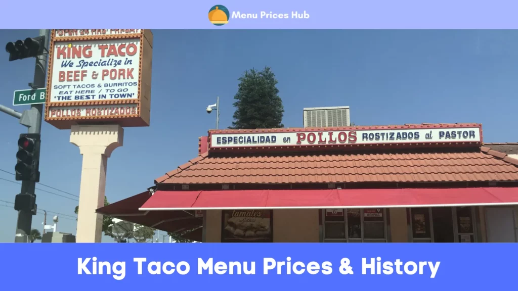 king taco menu prices history
