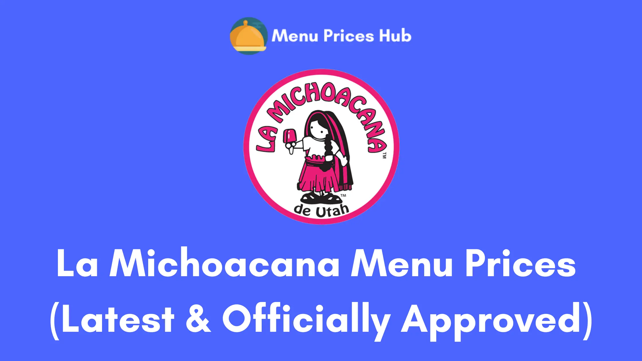 la michoacana menu prices
