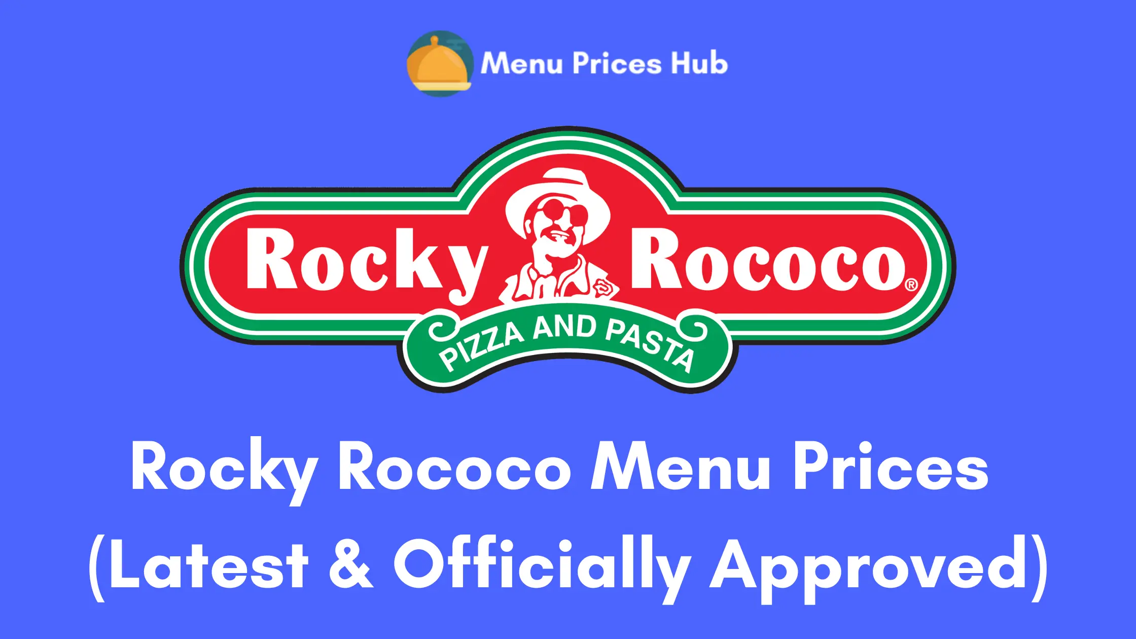 Rocky Rococo Menu Prices (Updated: July 2023)