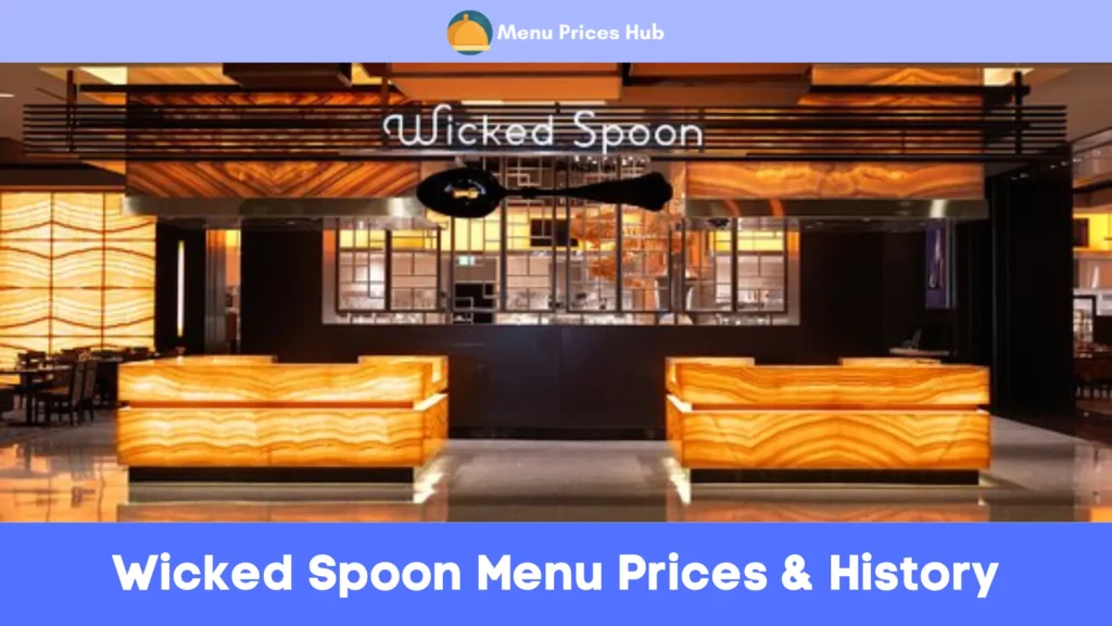 wicked spoon menu prices history