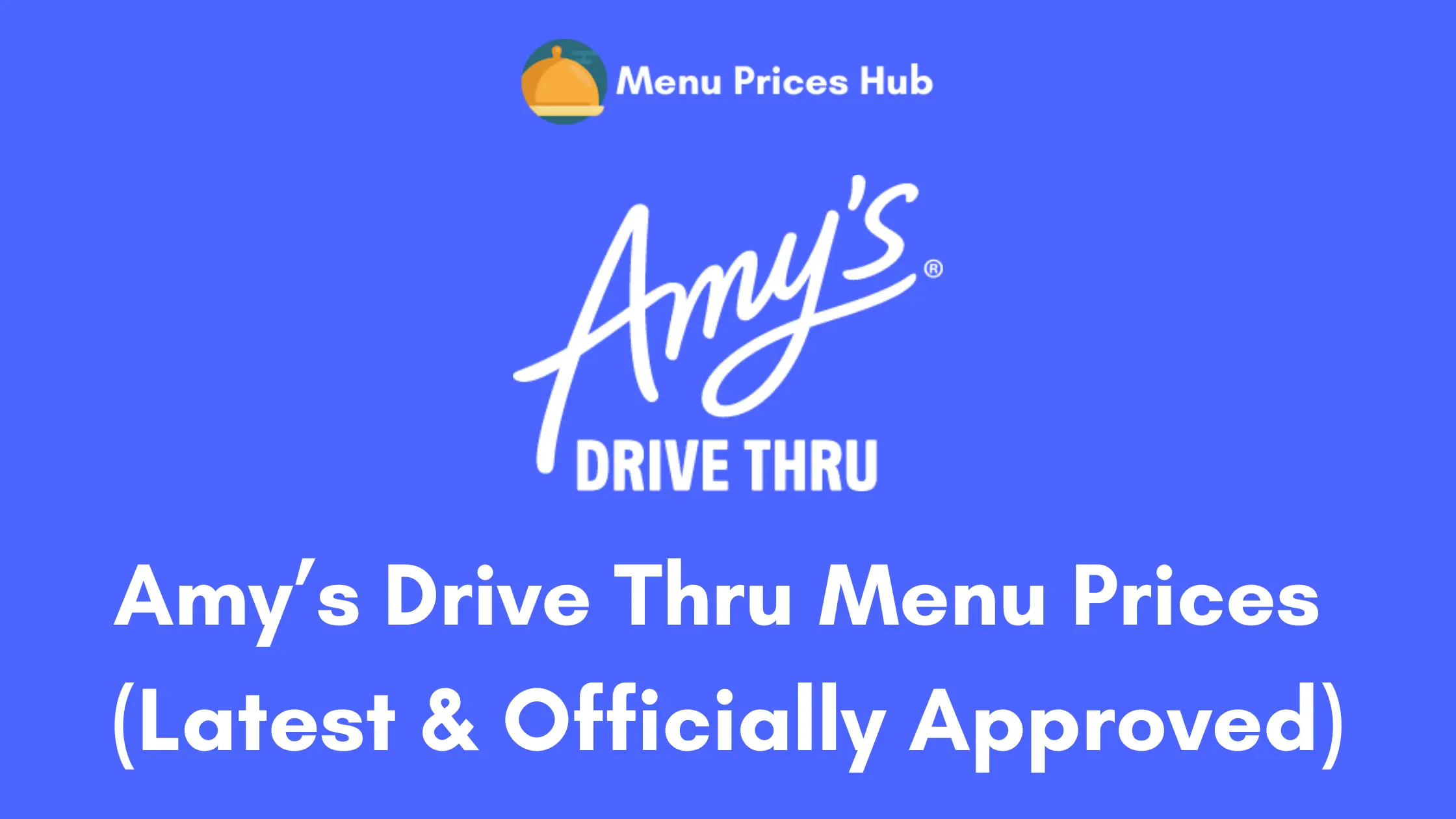 amys drive thru menu prices