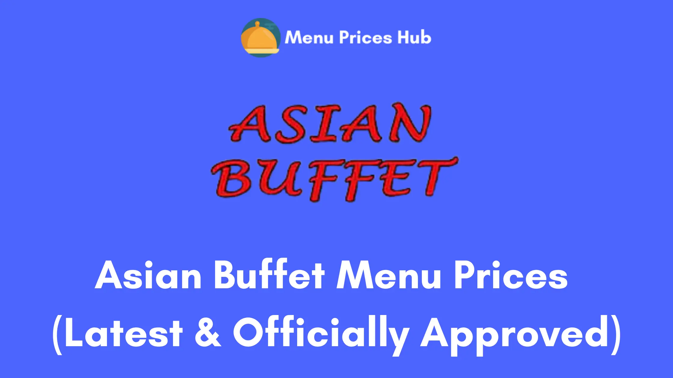 asian buffet menu prices