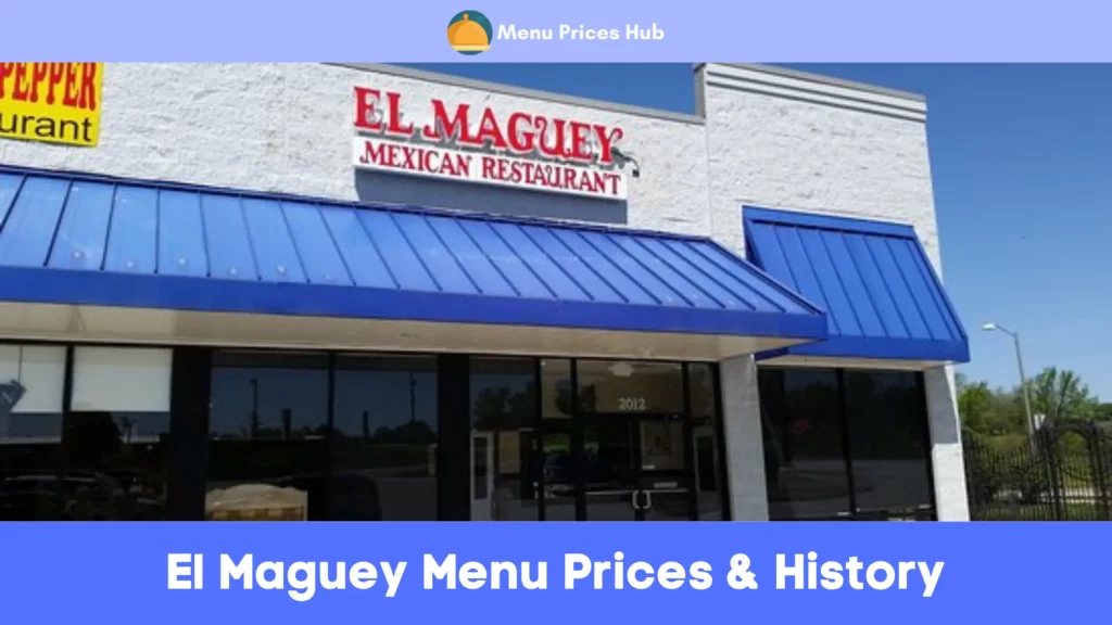el maguey menu prices history