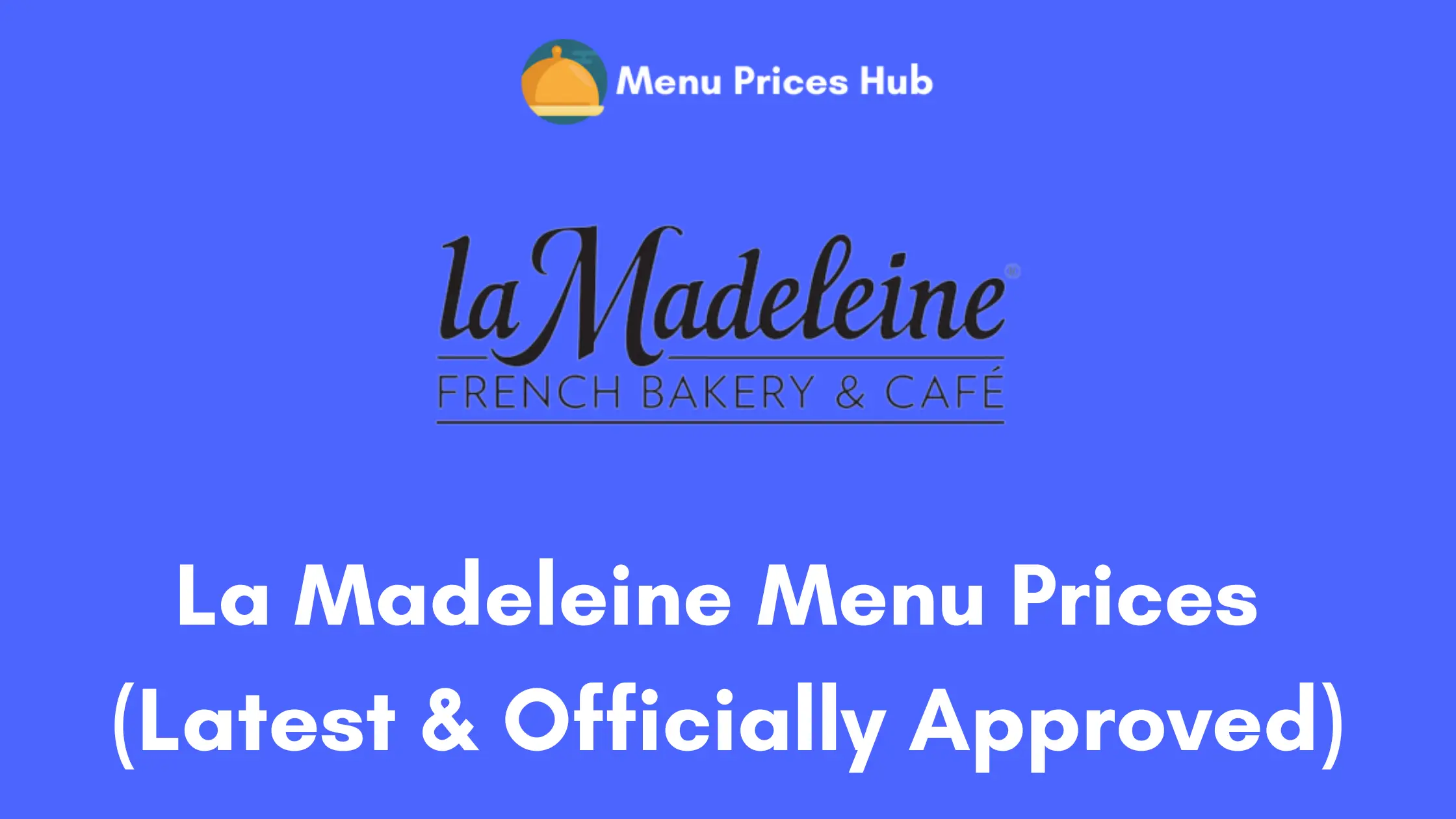 la madeleine menu prices
