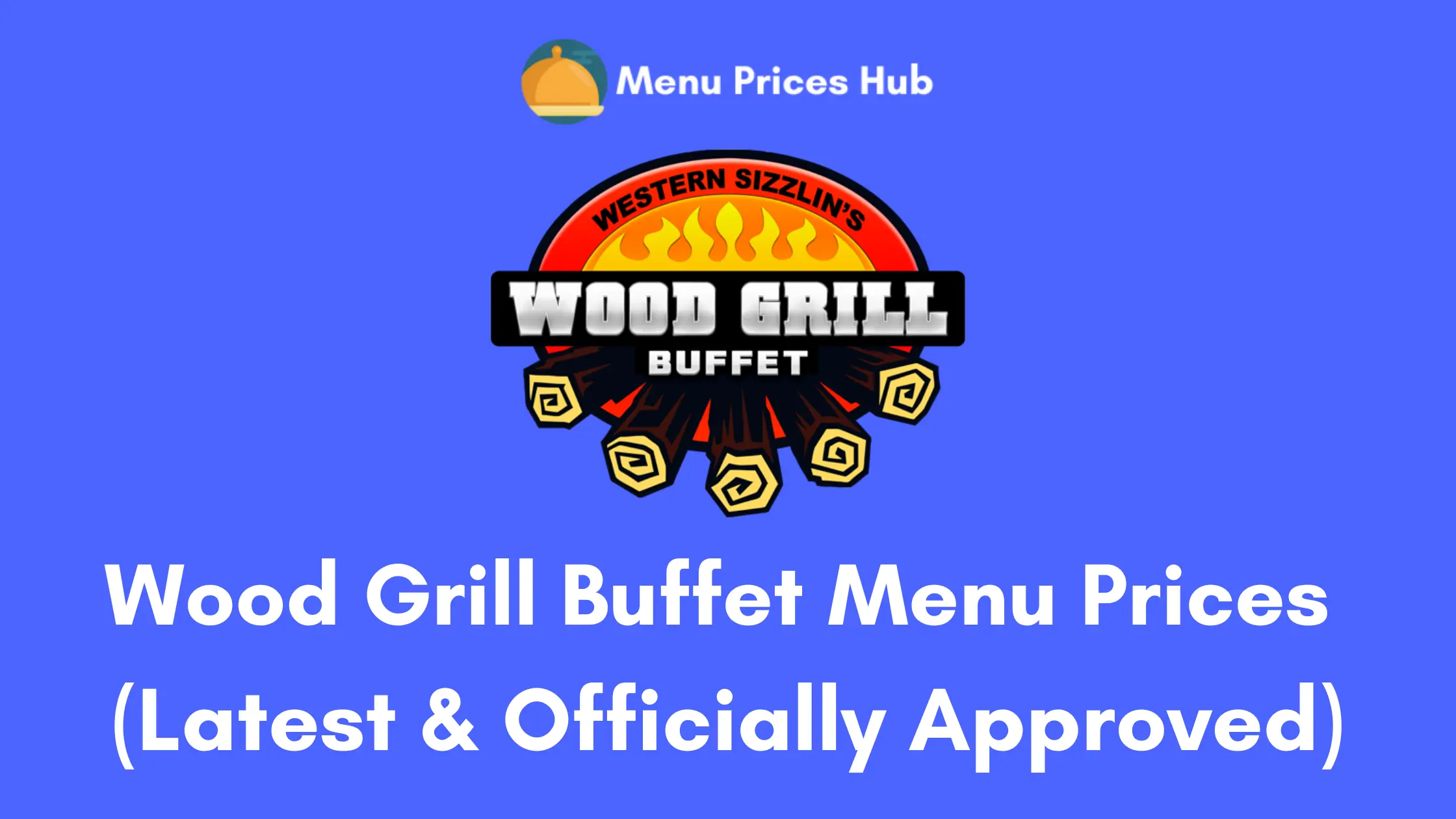 wood grill buffet menu prices