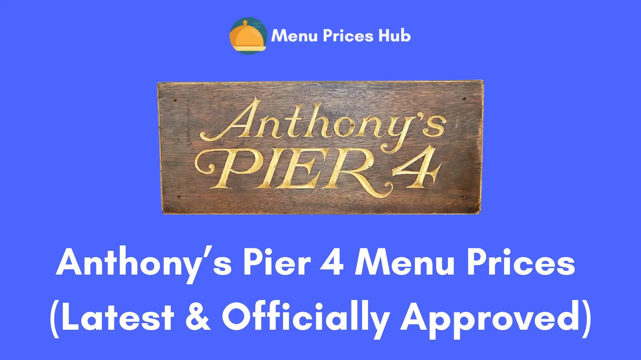 anthonys pier 4 menu prices