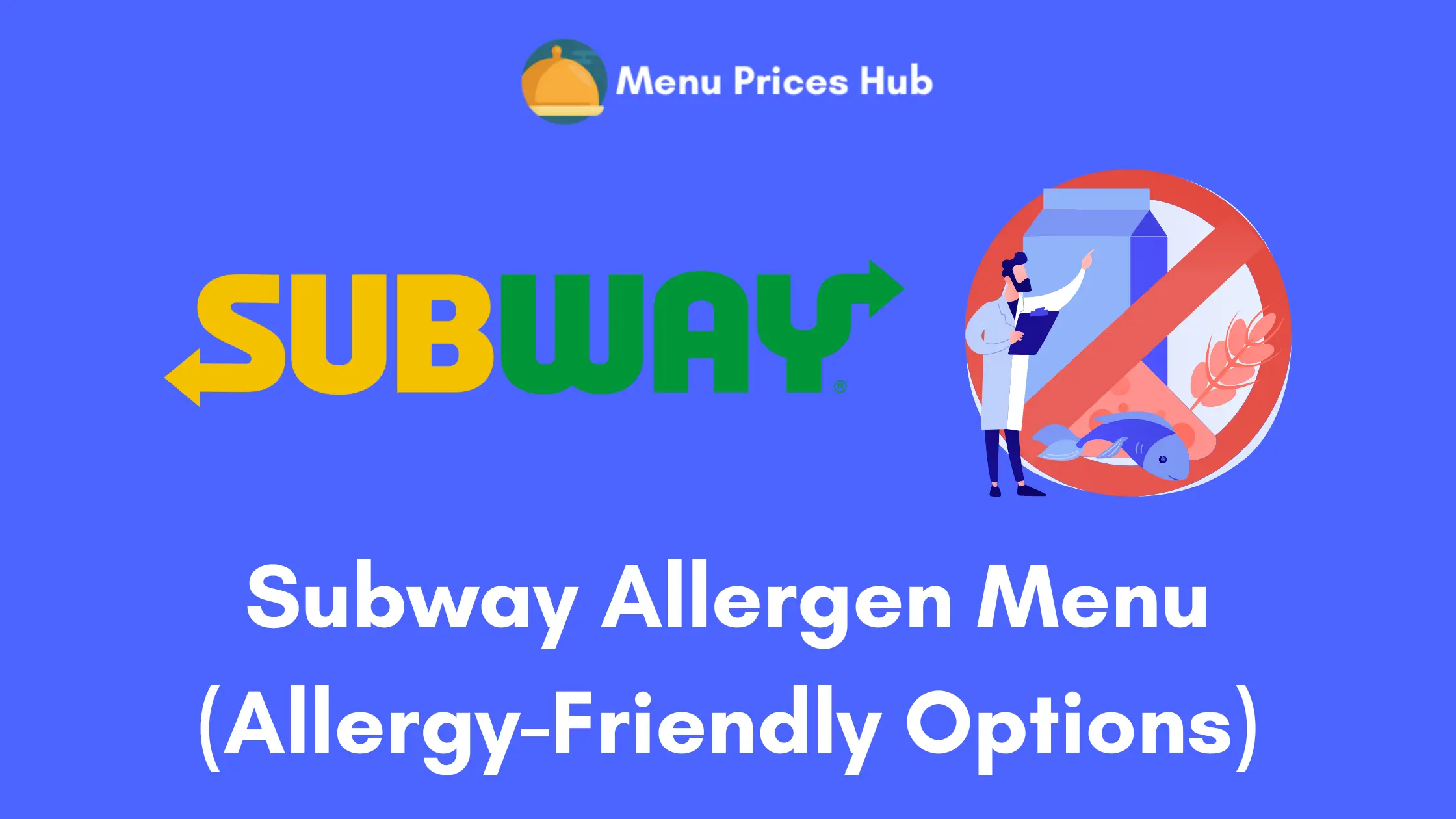 Subway Allergen Menu (Allergy-Friendly Options)